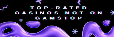 Discovering Casinos Not on Gamstop UK Your Guide to Alternative Gaming