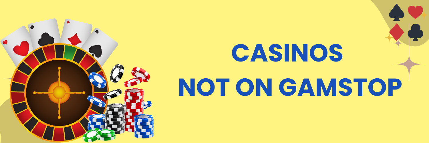 Exploring Online Casinos Not Registered with GamStop -1671113949