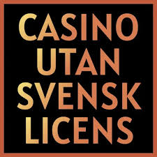 Upptäck möjligheterna med online casino utan svensk licens